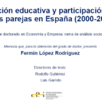 Tesis doctoral de Fermín López Rodríguez «Composición educativa y participación laboral de las parejas en España (2000-2018)»