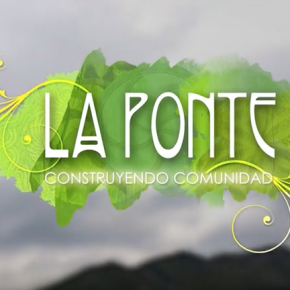 La Ponte: construyendo comunidad La Ponte: construyendo comunidad