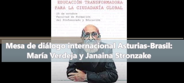 Jornada 100 Años de Paulo Freire. Mesa de dialogo Internacional María Verdeja y Janaina Stronzake