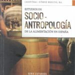 Editado el libro “Estudios de Socio-Antropología de la alimentación en España”